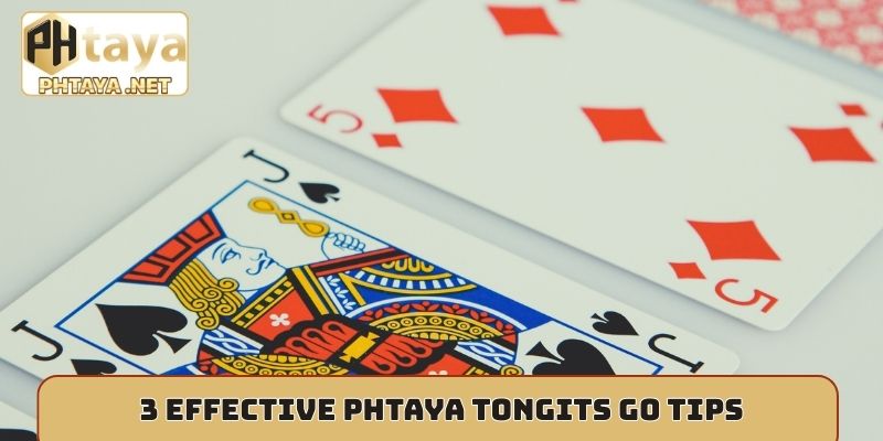 3 effective Phtaya tongits go tips