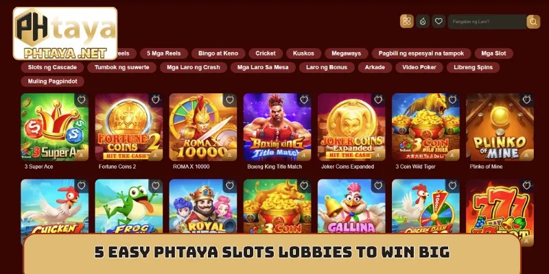 5 easy Phtaya Slots lobbies to win big