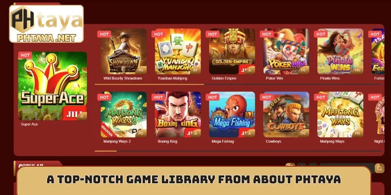 A top-notch game library from about Phtaya