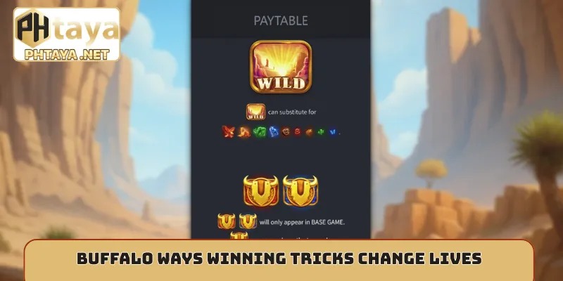 Buffalo ways winning tricks change lives