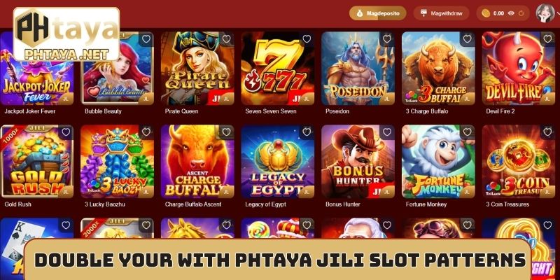 Double your capital with Phtaya JILI slot patterns