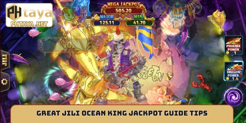 Great JILI Ocean King Jackpot guide tips