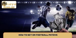 How to bet on football Phtaya