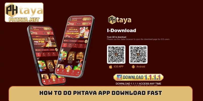 How to do Phtaya app download fast