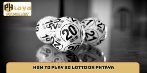 How to play 3D lotto on Phtaya