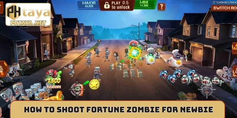 How to shoot fortune zombie for newbie