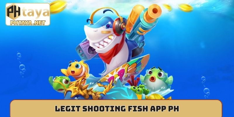 Legit shooting fish app PH