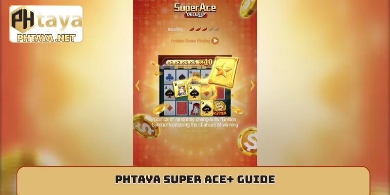 Phtaya Super Ace+ guide