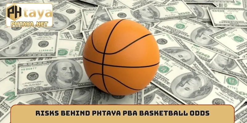 Risks behind Phtaya PBA basketball odds