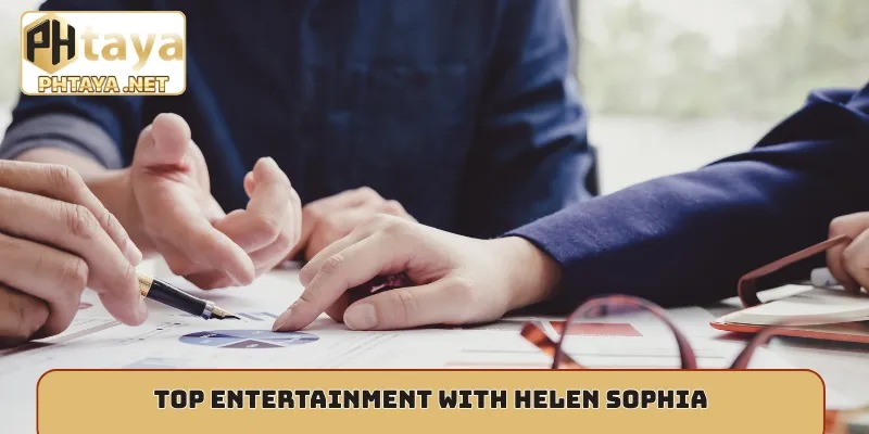 Top entertainment with Helen Sophia