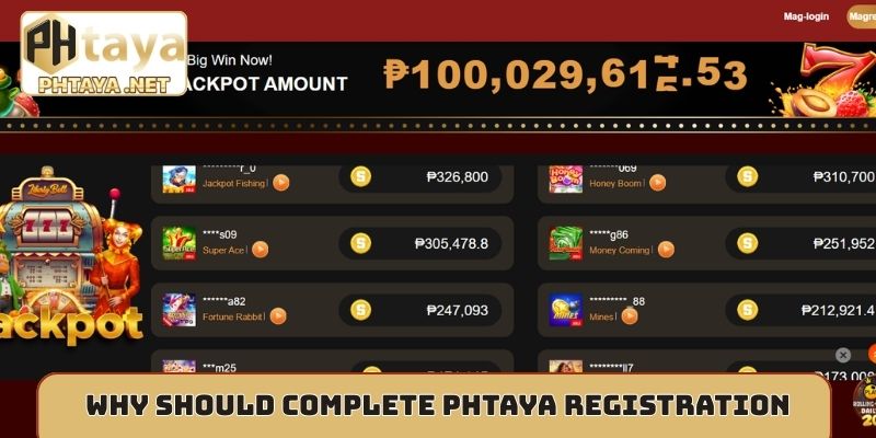 Why should you complete your Phtaya registration?